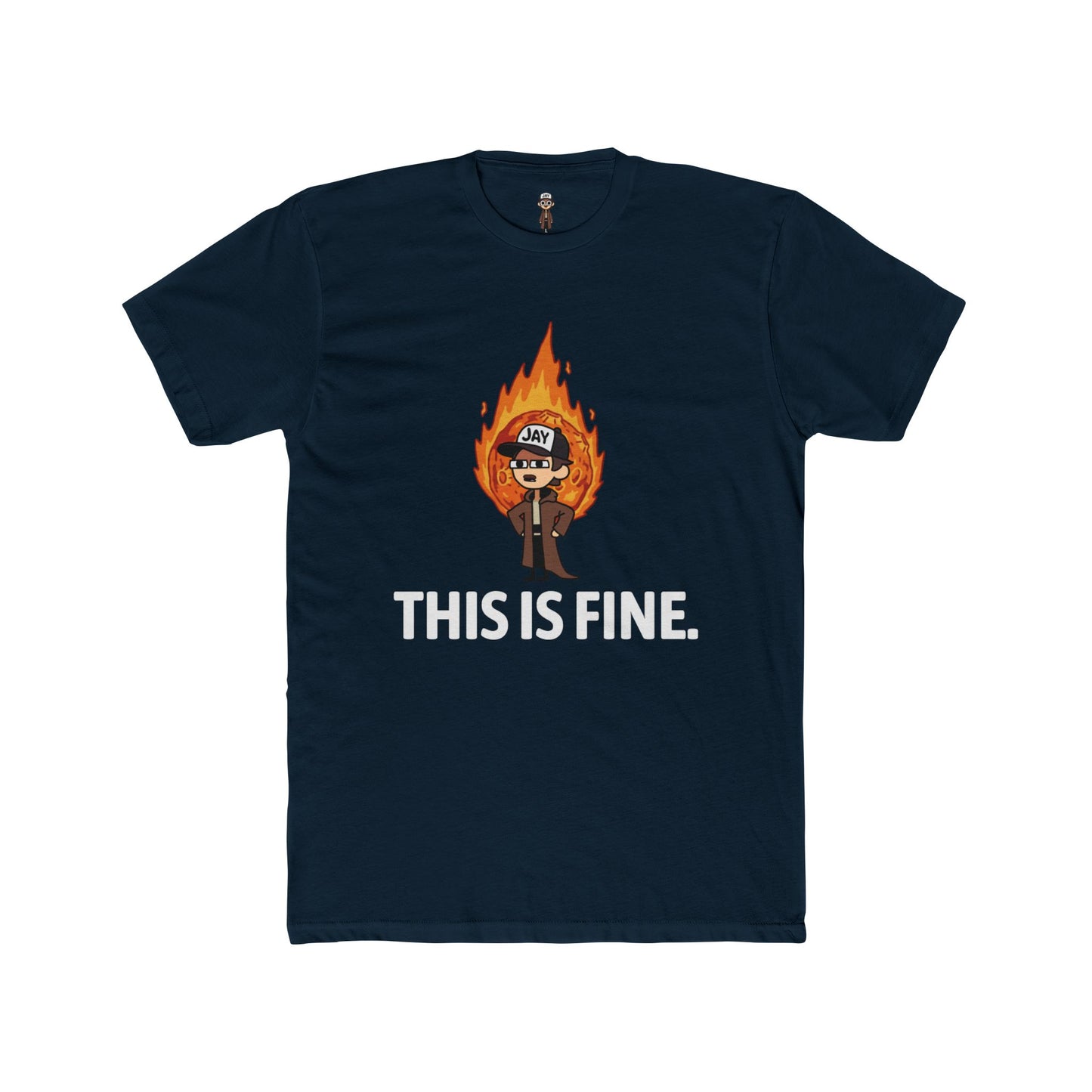 Jay Thinks It's Fine T-Shirt