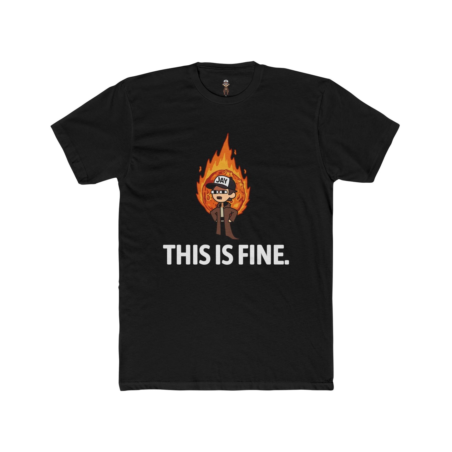 Jay Thinks It's Fine T-Shirt