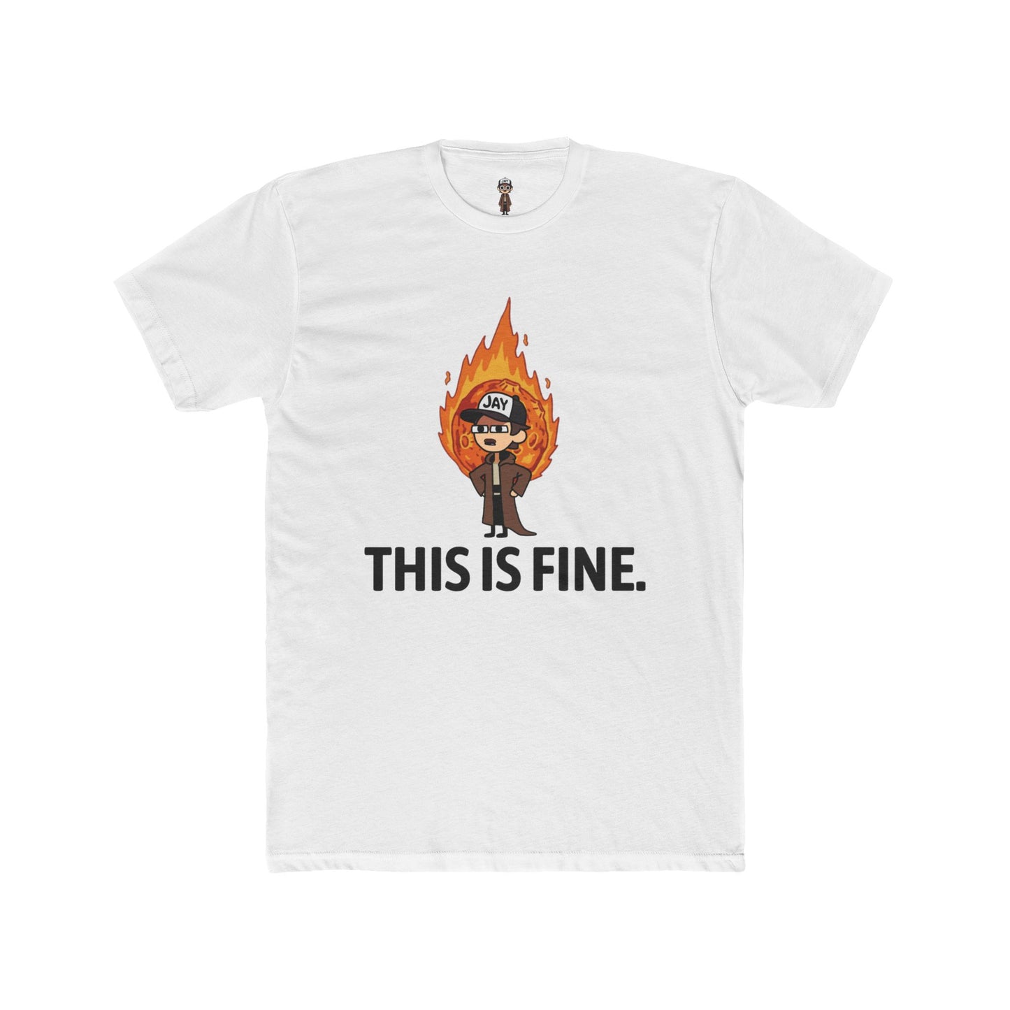 Jay Thinks It's Fine T-Shirt