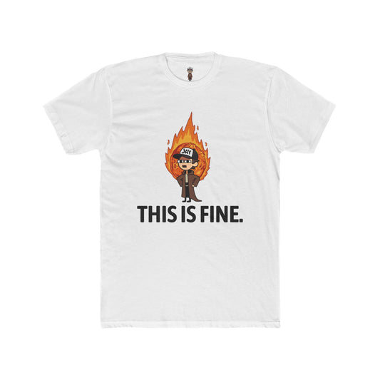 Jay Thinks It's Fine T-Shirt